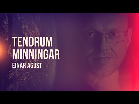 Einar Ágúst - Tendrum minningar