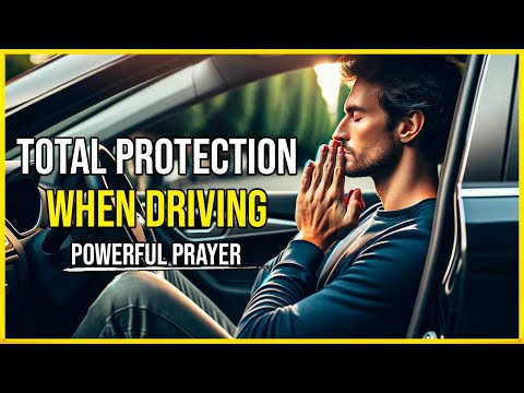 PRAYER FOR PROTECTION WHILE DRIVING 🙏 Prayer for protection when driving
