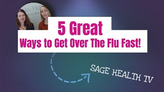 5 Great Ways to Get Over the Flu Fast