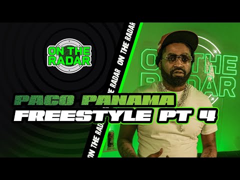 The Paco Panama "On The Radar" Freestyle (PART 4)