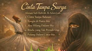 Download lagu ALUNAN SUFI PALING MENYENTUH HATI | Cinta Rabi’ah yang Bikin Nangis Tanpa Henti mp3