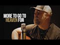 More To Go To Heaven For Steven Wood