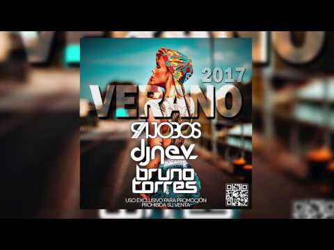 04. VERANO 2017 (RAJOBOS, NEV & BRUNO TORRES)