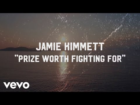 Jamie Kimmett - Prize Worth Fighting For (Official Lyric Video)