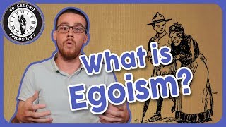 What is Egoism?