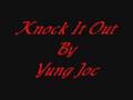 Knock It Out~Yung Joc~BY Jazzy g