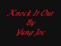 Knock It Out~Yung Joc~BY Jazzy g 