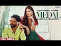 MEDAL (Official Video) Chandra Brar xMixSingh | Latest Punjabi Songs | New PunjabiSongs 2024