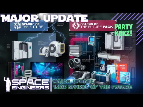 Sparks of the Future+DLC was ist drinnen?! | Space Engineers Major Update 1.195 [Deutsch/German]