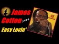 James Cotton - Easy Loving (Kostas A~171)