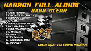 Download lagu HADROH FULL ALBUM • BASS GLERR • COCOK BUAT CEK SOUND HAJATAN • MDR PRODUCTION  mp3