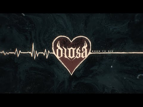 DIOSA - Born To Die (Official Lyric Video)