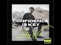 Zeddy Will Confidence Is Key Official Audio