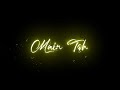 Bol Do Na Zara Whatsapp Status Blackscreen Whatsapp Status Bol Do Na Zara Song Status