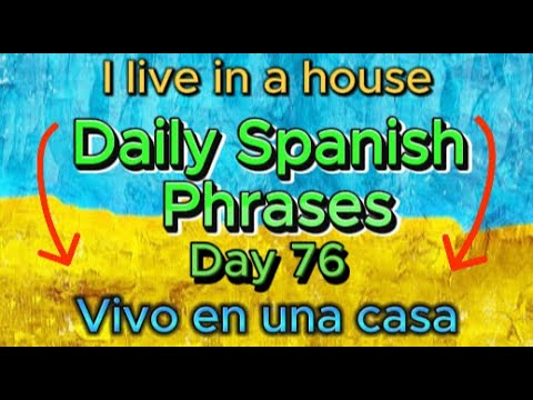 Spanish Phrases Daily!!! Day 76