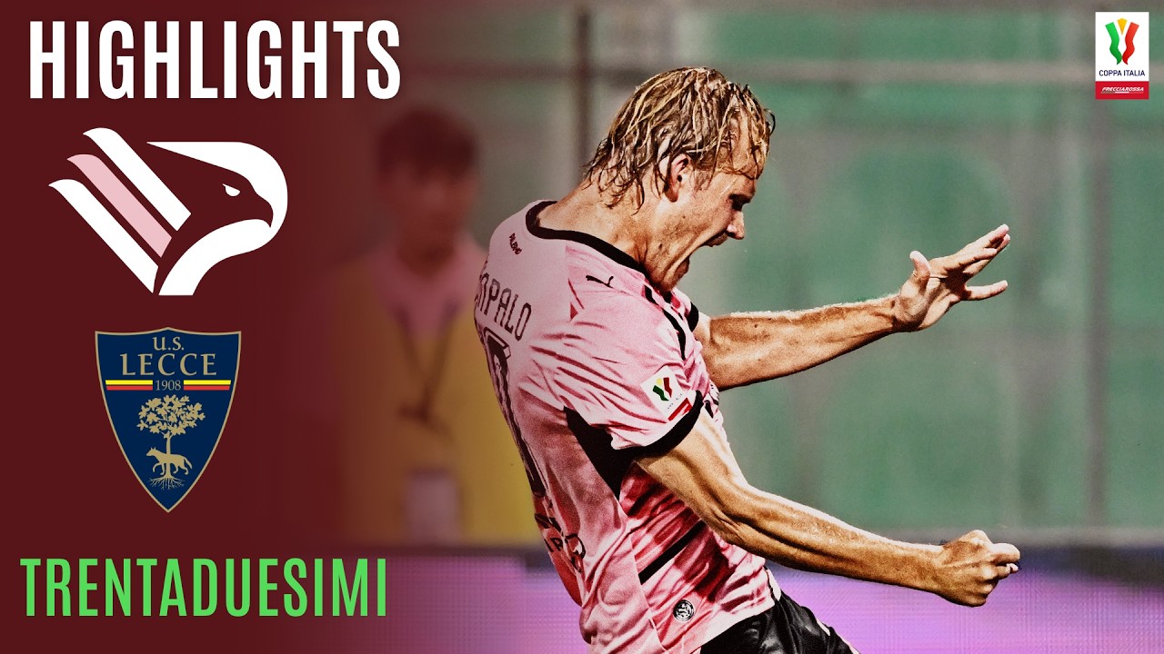 Trionfo Rosanero in Sicilia! | PALERMO-LECCE 2-0 | HIGHLIGHTS | COPPA ITALIA FRECCIAROSSA 2026/27