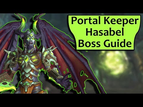Portal Keeper Hasabel Guide - Heroic Portal Keeper Hasabel/Normal Antorus Guide