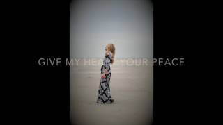 Give My Heart Your Peace