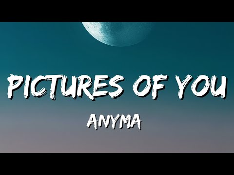 Anyma - Pictures Of You (Lyrics)