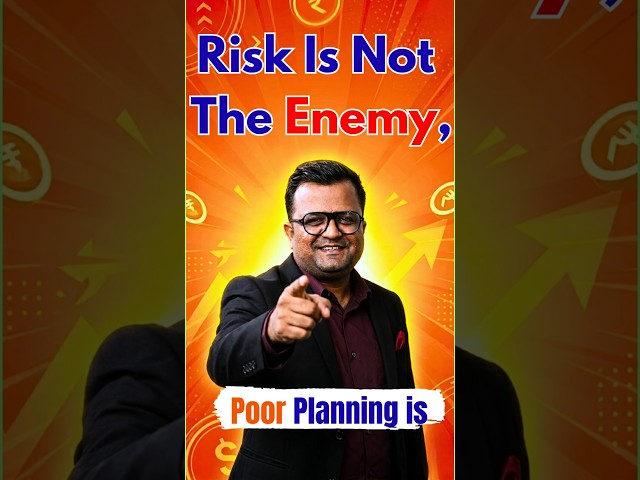 Risk Is Not The Enemy, Poor Planning Is.