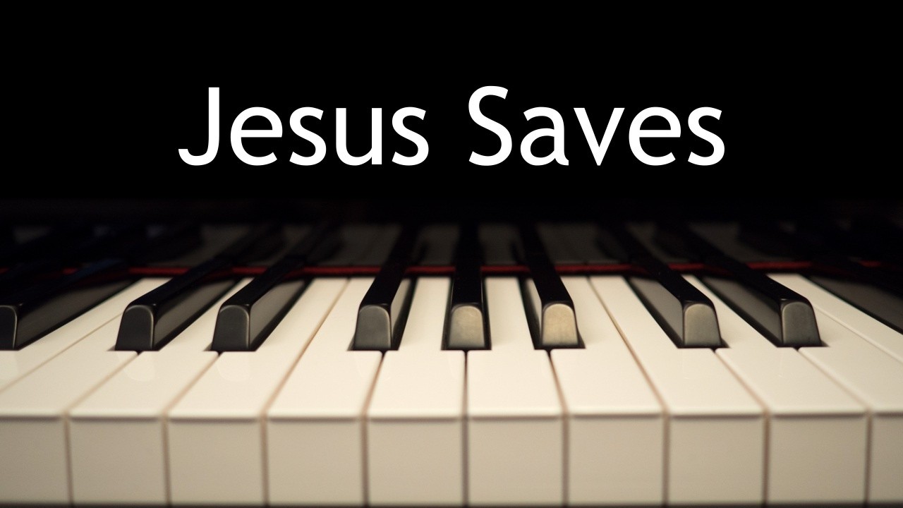 Jesus Saves - piano instrumental hymn with lyrics
