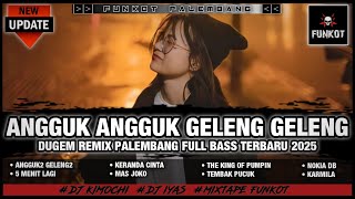 Download lagu DJ ANGGUK ANGGUK GELENG GELENG X LIMA MENIT LAGI || DUGEM VIRAL 2025 || Dj iyas mp3