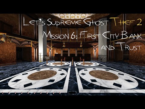 Let's Supreme Ghost Thief 2 - Mission 6: First City Bank and Trust