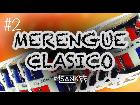MERENGUE CLASICO | VOL 2 | DJSANKEENYC | LOS KENTON | DIONIS FERNANDEZ | CUCO VALOY | RAMON ORLANDO