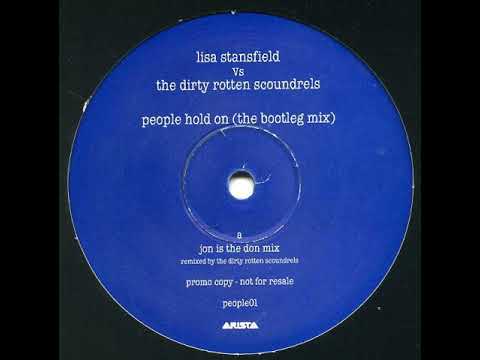 Lisa Stansfield vs  Dirty Rotten Scoundrels ‎– People Hold On (Jon Is The Don Mix)