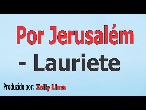 Por Jerusalém - Lauriete