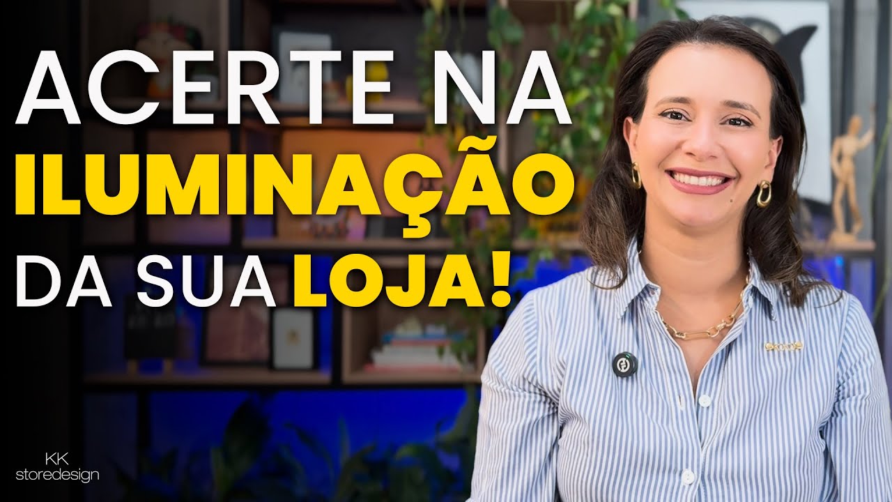 What is the ideal LIGHTING for your store's FITTING ROOM? - With KK Ribeiro