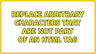 Replace arbitrary characters that are not part of an HTML tag