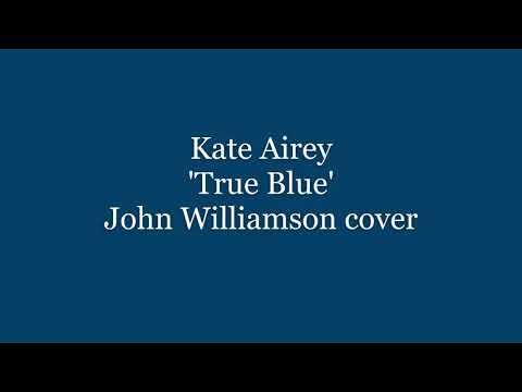 Kate Airey - True Blue (John Williamson Cover)