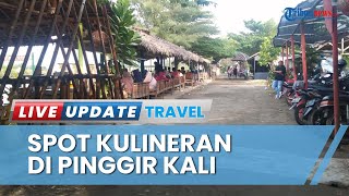 Wajib Dicoba! Spot Kuliner Pinggir Kali Bengawan Adiraja Cilacap, Makan Sambil Nikmati Pemandangan