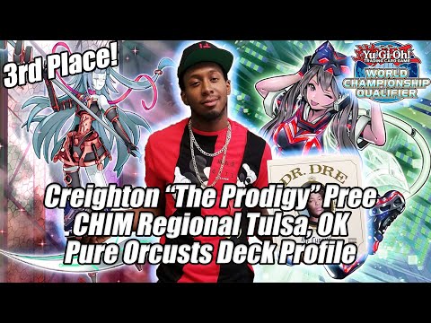 Yu-Gi-Oh! Regional 3rd Place - Pure Orcusts Deck Profile - Creighton Pree - CHIM Tulsa, OK 2019