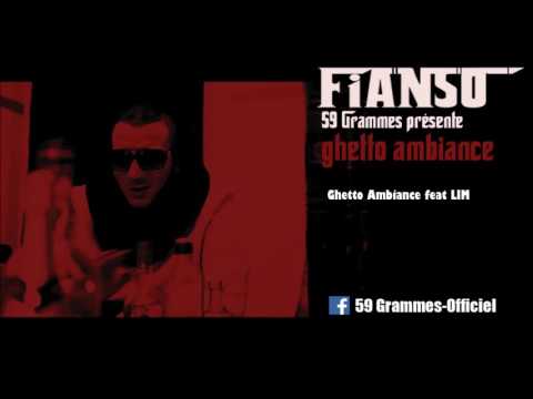 Fianso 59G - Ghetto Ambiance feat LIM