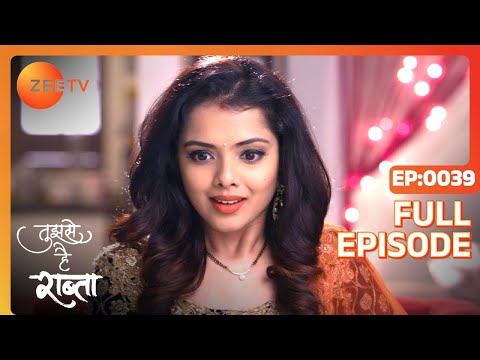 Tujhse Hai Raabta | Episode 39 | Superhit Indian Romantic Hindi Serial | Kalyani, Moksh | Zee TV
