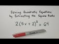 How To Solve Quadratic Equations By Extracting The Square Roots By Extracting The Roots