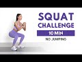 10 min SQUAT CHALLENGE - Full Body Fat Burn at Home (No Jumping, No Repeat)