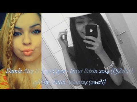 Damla Ateş Ft Ezgi Çayır - Unut Bitsin 2014 (DjZehir)