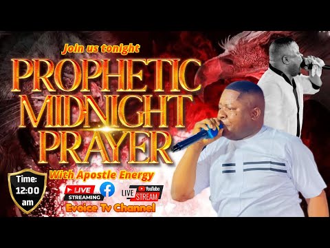 PROPHETIC MIDNIGHT PRAYERS || WITH APOSTLE ENERGY || 23RD MAY 2024