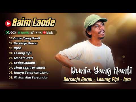 Raim Laode - DUNIA YANG NANTI - BERSENJA GURAU - IQRO - LESUNG PIPI | LAGU POP VIRAL TERBARU