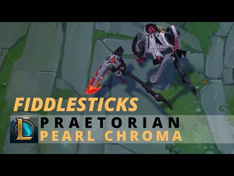 New Praetorian FiddleSticks Pearl Chroma - League Of Legends