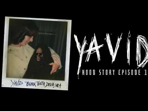 Hood Story Episode 1 ( Audio ) BTD Volume 4 - Yavid