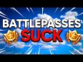 Battlepasses Suck