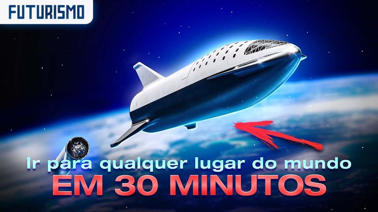 O Futuro do Transporte - Ir Para Qualquer Lugar do Mundo em 30 Minutos?