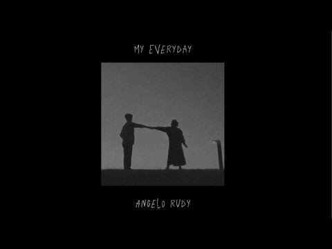 My Everyday - Angelo Rudy (Official Lyric Video)