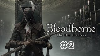 YuiTomoのBloodborne-TheOldHunters-#2