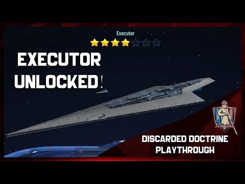 EXECUTOR UNLOCKED! - Discarded Doctrine SWGOH Playthrough