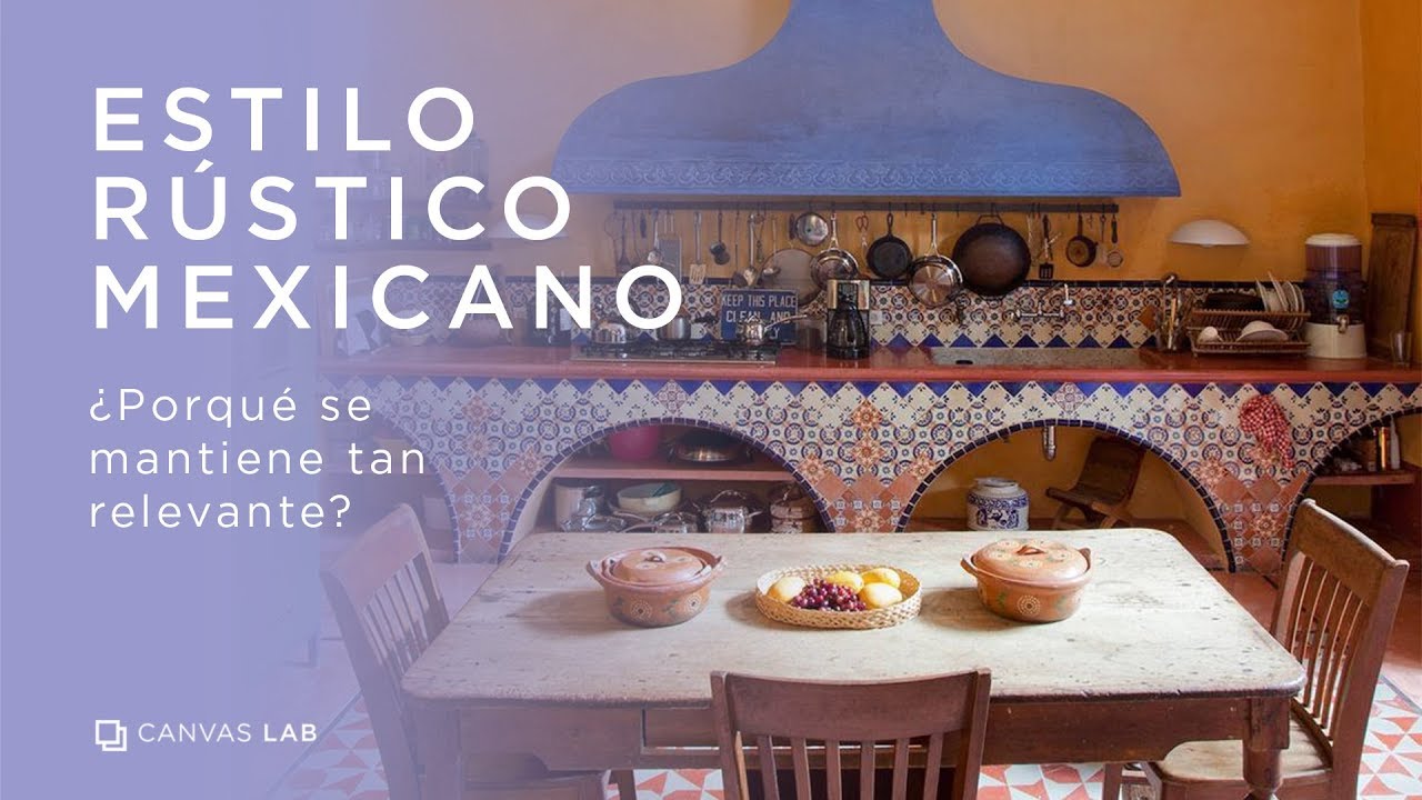 Estilo Rústico Mexicano: ¿Por qué sigue siendo tan relevante? 🇲🇽